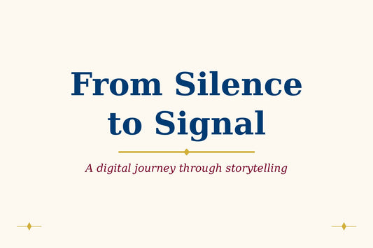 From Silence to Signal — a digital journey through storytelling, blog banner by Rasana Atreya
